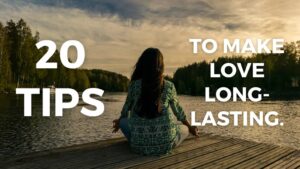 20 tips to make love long-lasting.